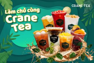 Hành Trình Hợp Tác Đầy Triển Vọng Từ Nhượng Quyền Thương Hiệu Trà Sữa Crane Tea